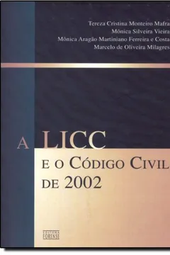 Livro A Licc E O Código Civil De 2002 - Resumo, Resenha, PDF, etc.