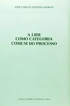 Livro A Lide Como Categoria Comum do Processo - Resumo, Resenha, PDF, etc.