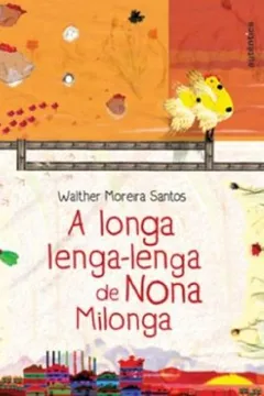 Livro A Longa Lenga-Lenga de Nona Milonga - Resumo, Resenha, PDF, etc.