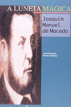 Livro A Luneta Magica - Resumo, Resenha, PDF, etc.