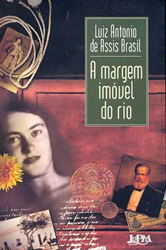 Livro A Margem Imóvel Do Rio - Resumo, Resenha, PDF, etc.