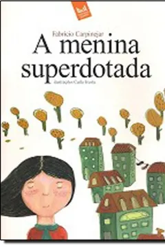 Livro A Menina Superdotada - Resumo, Resenha, PDF, etc.