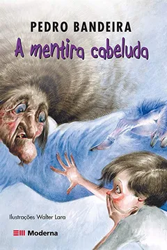 Livro A Mentira Cabeluda - Resumo, Resenha, PDF, etc.