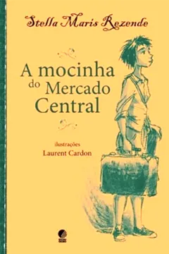 Livro A Mocinha do Mercado Central - Resumo, Resenha, PDF, etc.