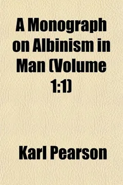 Livro A Monograph on Albinism in Man (Volume 1: 1) - Resumo, Resenha, PDF, etc.