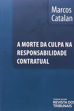 Livro A Morte da Culpa na Responsabilidade Contratual - Resumo, Resenha, PDF, etc.