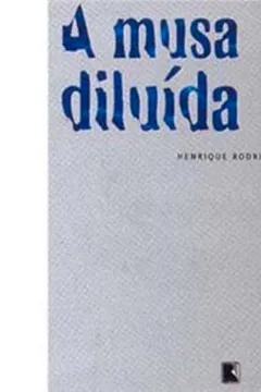 Livro A Musa Diluída - Resumo, Resenha, PDF, etc.