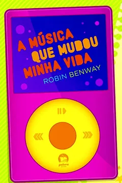Livro A Música Que Mudou Minha Vida - Resumo, Resenha, PDF, etc.