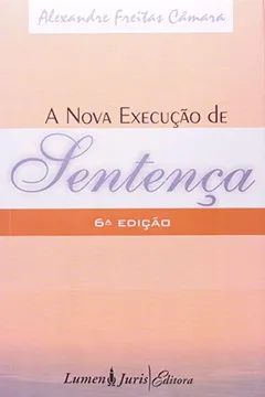 Livro A Nova Execução De Sentença - Resumo, Resenha, PDF, etc.