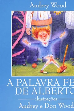 Livro A Palavra Feia de Alberto - Resumo, Resenha, PDF, etc.