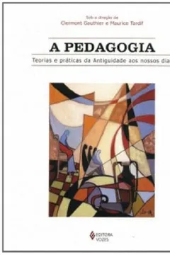 Livro A Pedagogia. Teorias e Práticas da Antiguidade aos Nossos Dias - Resumo, Resenha, PDF, etc.