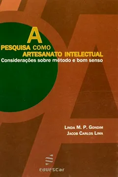 Livro A Pesquisa Como Artesanato Intelectual. Considerações Sobre Método e Bom Senso - Resumo, Resenha, PDF, etc.