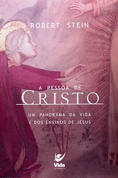 Livro A Pessoa De Cristo - Resumo, Resenha, PDF, etc.