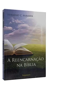 Livro A Reencarnação na Bíblia - Resumo, Resenha, PDF, etc.