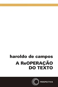 Livro A Reoperação do Texto - Resumo, Resenha, PDF, etc.