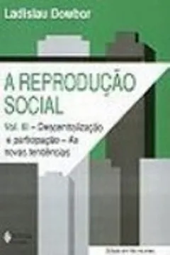 Livro A Reprodução Social - Volume 3 - Resumo, Resenha, PDF, etc.