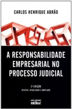 Livro A Responsabilidade Empresarial no Processo Judicial - Resumo, Resenha, PDF, etc.