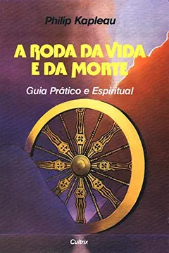 Livro A Roda Da Vida E Da Morte - Resumo, Resenha, PDF, etc.