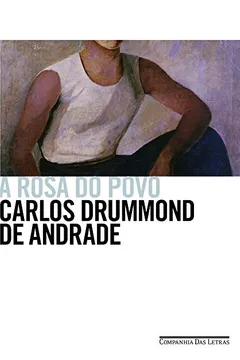 Livro A Rosa do Povo - Resumo, Resenha, PDF, etc.