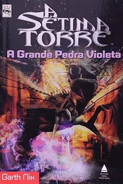 Livro A Setima Torre. Grande Pe - Volume 6 - Resumo, Resenha, PDF, etc.