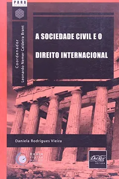 Livro A Sociedade Civil E O Direito Internacional - Coleção Para Entender - Resumo, Resenha, PDF, etc.