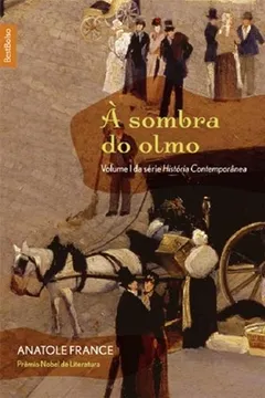 Livro À Sombra do Olmo - Série História Contemporânea. Volume 1 - Resumo, Resenha, PDF, etc.