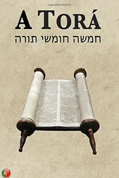 Livro A Tora (OS Cinco Primeiros Livros Da Biblia Hebraica) - Resumo, Resenha, PDF, etc.
