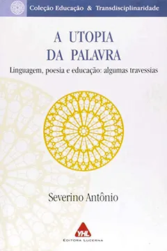 Livro A Utopia Da Palavra - Resumo, Resenha, PDF, etc.