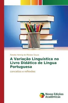 Livro A Variacao Linguistica No Livro Didatico de Lingua Portuguesa - Resumo, Resenha, PDF, etc.