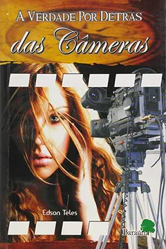 Livro A Verdade por Detrás das Câmeras - Resumo, Resenha, PDF, etc.