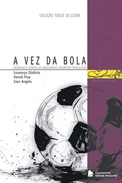 Livro A Vez da Bola - Coleção Toque de Letra - Resumo, Resenha, PDF, etc.