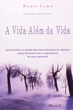 Livro A Vida Além da Vida - Resumo, Resenha, PDF, etc.