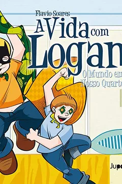 Livro A Vida com Logan. O Mundo em Nosso Quarto - Resumo, Resenha, PDF, etc.