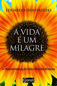 Livro A Vida É Um Milagre - Resumo, Resenha, PDF, etc.