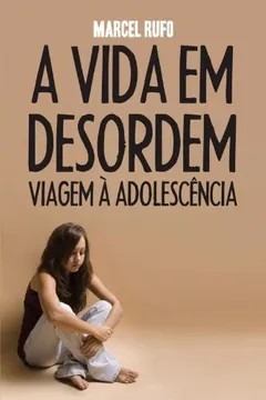 Livro A Vida em Desordem - Resumo, Resenha, PDF, etc.