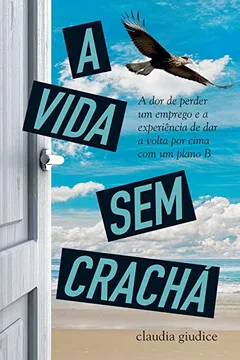 Livro A Vida sem Crachá - Resumo, Resenha, PDF, etc.