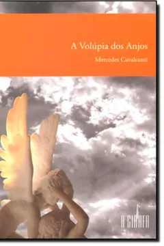 Livro A Volúpia dos Anjos - Resumo, Resenha, PDF, etc.