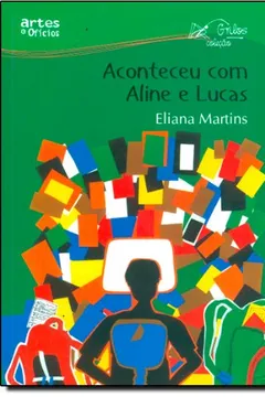 Livro Aconteceu Com Aline E Lucas - Resumo, Resenha, PDF, etc.