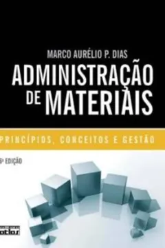 Livro Administração de Materiais. Princípios, Conceitos e Gestão - Resumo, Resenha, PDF, etc.