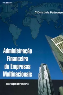 Livro Administração Financeira De Empresas Multinacionais - Resumo, Resenha, PDF, etc.