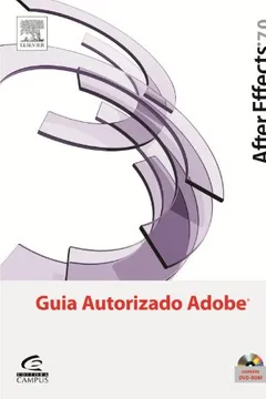 Livro After Effects 7. Guia Autorizado Adobe - Resumo, Resenha, PDF, etc.
