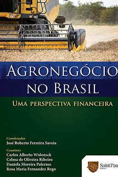 Livro Agronegócio no Brasil. Uma Perspectiva Financeira - Resumo, Resenha, PDF, etc.