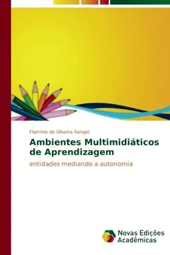 Livro Ambientes Multimidiaticos de Aprendizagem - Resumo, Resenha, PDF, etc.