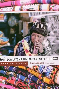 Livro America Latina No Limiar Do Seculo Xxi - Temas Em Debate - Resumo, Resenha, PDF, etc.