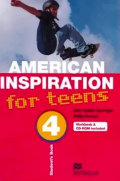 Livro American Inspiration For Teens 4. Student's Book (+ CD-ROM) - Resumo, Resenha, PDF, etc.