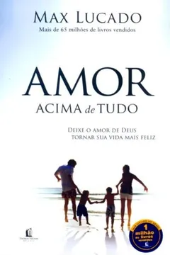 Livro Amor Acima de Tudo - Resumo, Resenha, PDF, etc.