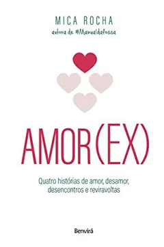 Livro Amor (Ex) - Resumo, Resenha, PDF, etc.