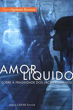 Livro Amor Líquido - Resumo, Resenha, PDF, etc.