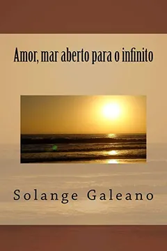 Livro Amor, Mar Aberto Para O Infinito - Resumo, Resenha, PDF, etc.