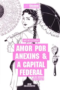 Livro Amor Por Anexins & A Capital Federal - Resumo, Resenha, PDF, etc.